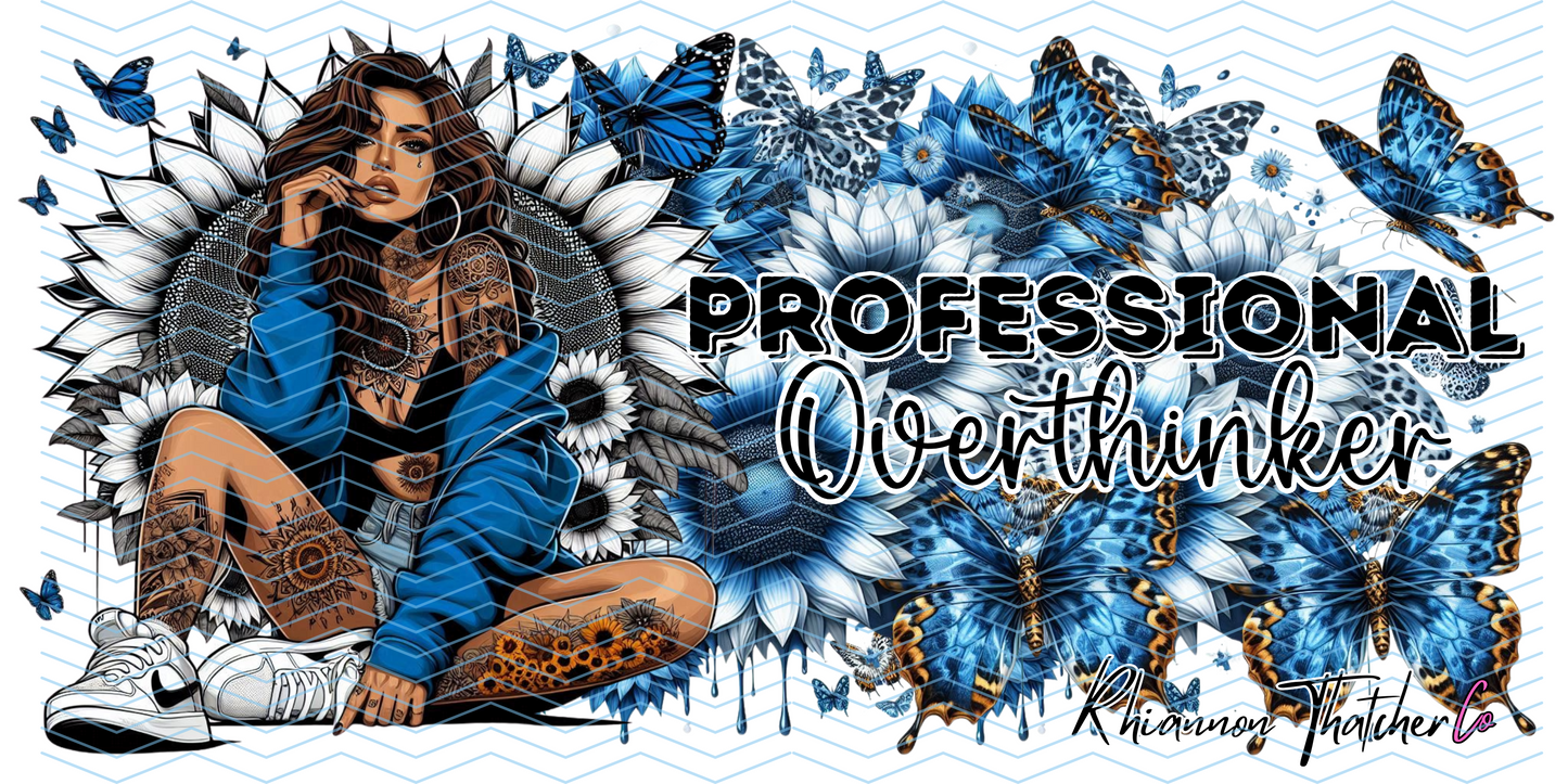 PROFESSIONAL OVERTHINKER- PRE ORDER ONLY