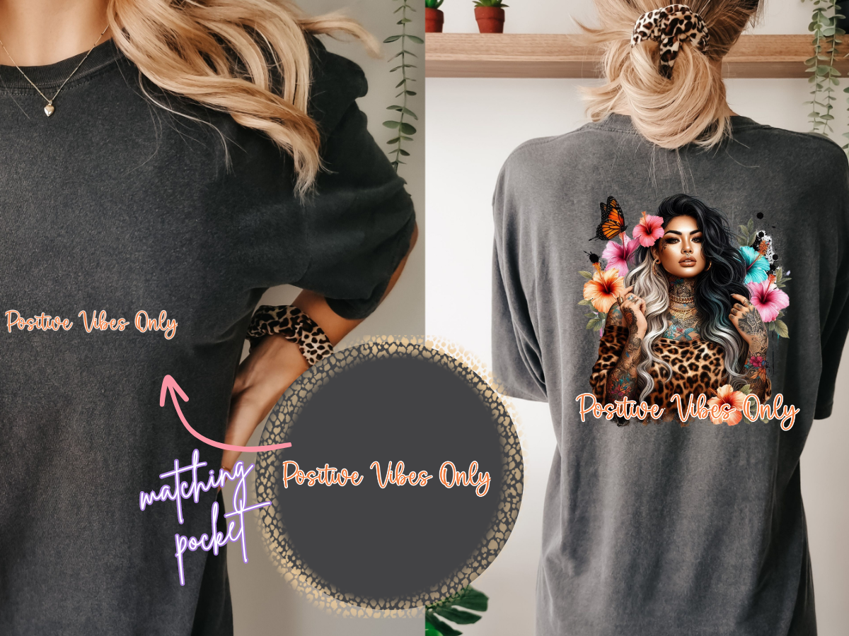 Positive Vibes Only -DTF Transfer- Front & Back Design