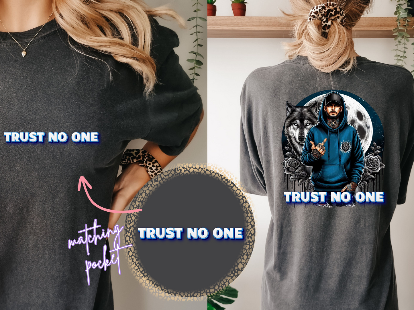 Trust No One DTF Transfer- Front & Back Design