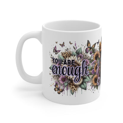 You Are Enough Ceramic Coffee Mug —  11oz