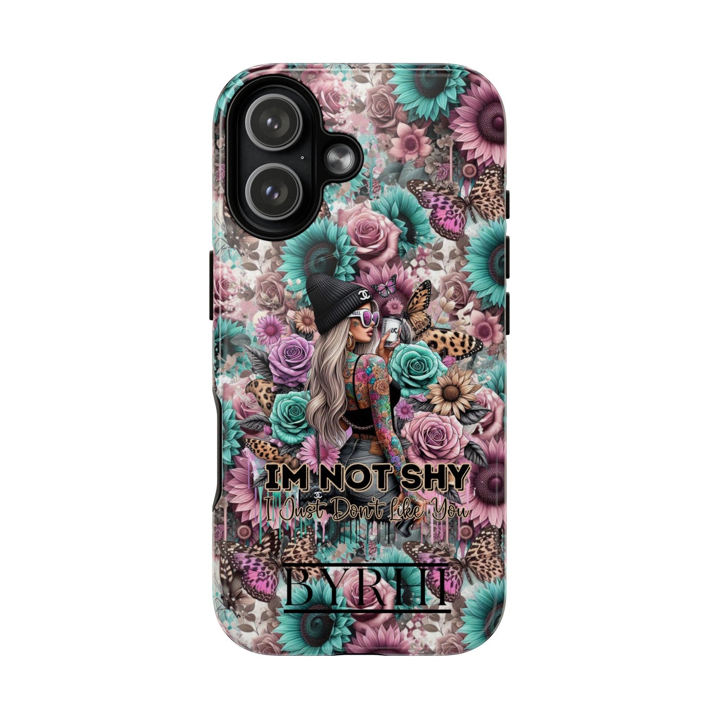 I'm Not Shy I Just Don't Like You | Tough Phone Case | Stylish & Durable Protection