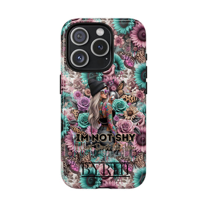 I'm Not Shy I Just Don't Like You | Tough Phone Case | Stylish & Durable Protection