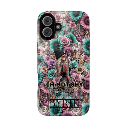 I'm Not Shy I Just Don't Like You | Tough Phone Case | Stylish & Durable Protection