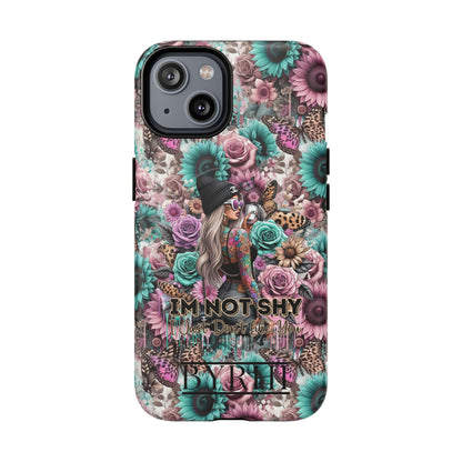 I'm Not Shy I Just Don't Like You | Tough Phone Case | Stylish & Durable Protection