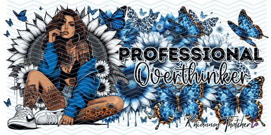 PROFESSIONAL OVERTHINKER- PRE ORDER ONLY