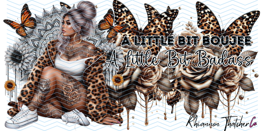 A LITTLE BIT BOUJEE- PRE ORDER ONLY