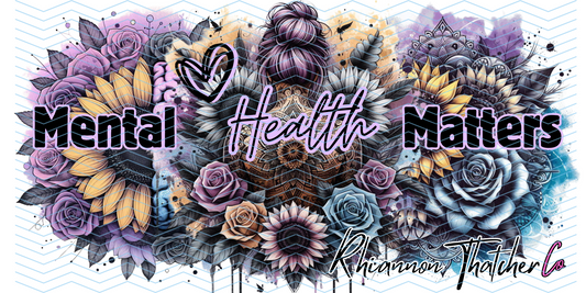 MENTAL HEALTH MATTERS- DESK MATS- PRE ORDER ONLY