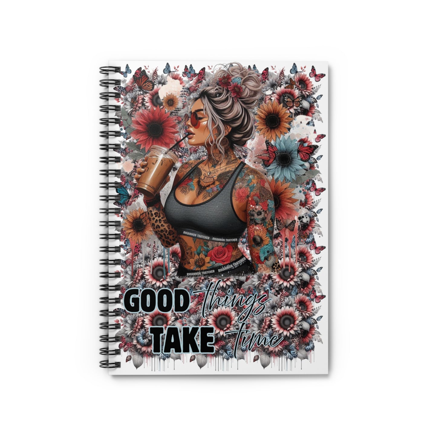 Spiral Notebook - Good Things Take Time