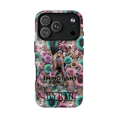 I'm Not Shy I Just Don't Like You | Tough Phone Case | Stylish & Durable Protection
