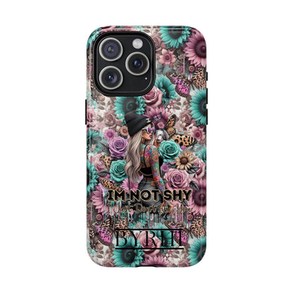 I'm Not Shy I Just Don't Like You | Tough Phone Case | Stylish & Durable Protection