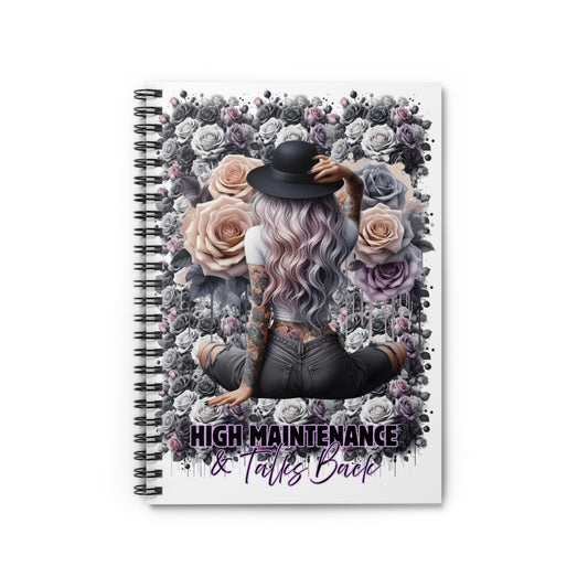 Inspiring Spiral Notebook - High Maintenance & Talks Back