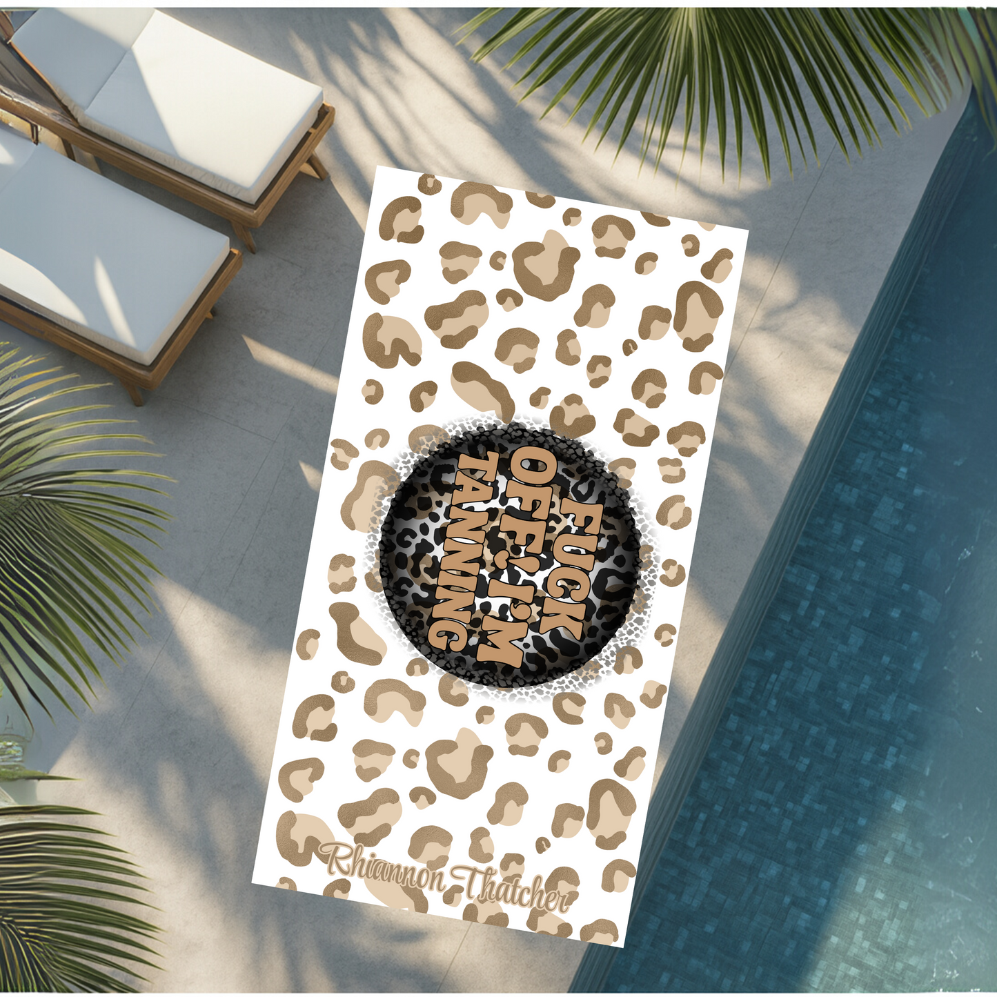 Towel-Fuck Off Im Tanning Leopard Print