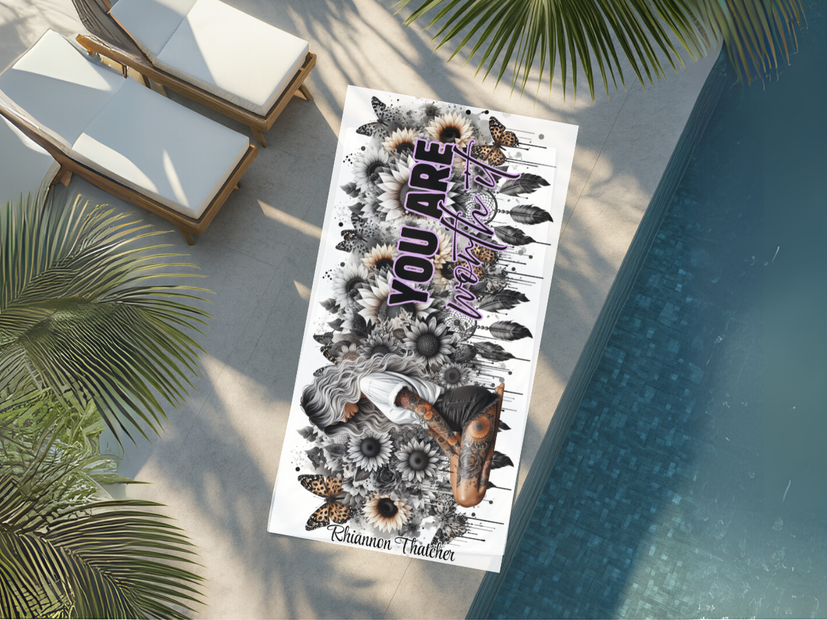 Towel- You Are Worth It