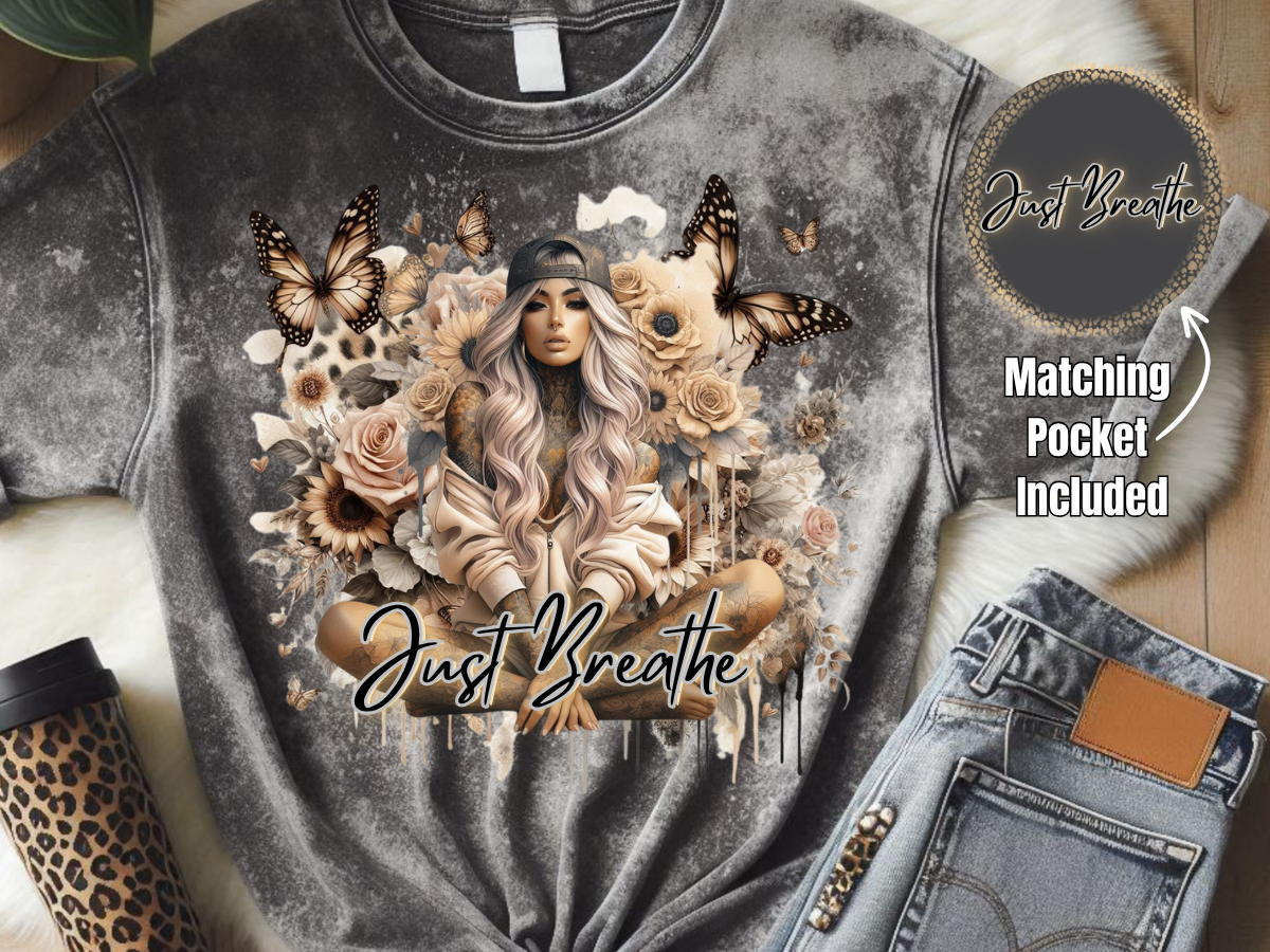 Just Breathe- DTF Print- Comes With Pocket