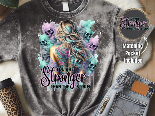You Are Stronger Than The Storm- DTF Print- Comes With Pocket
