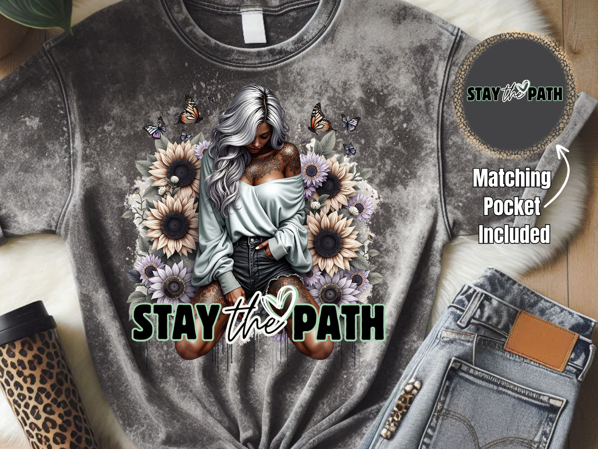 Stay The Path - DTF Print- Comes With Pocket