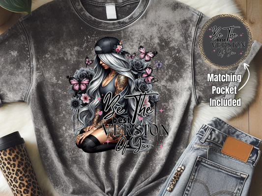 Be The Best Version Of You- DTF Print- Comes With Pocket