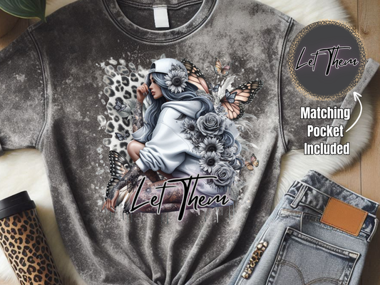 Let Them Black & White - DTF Print- Comes With Pocket