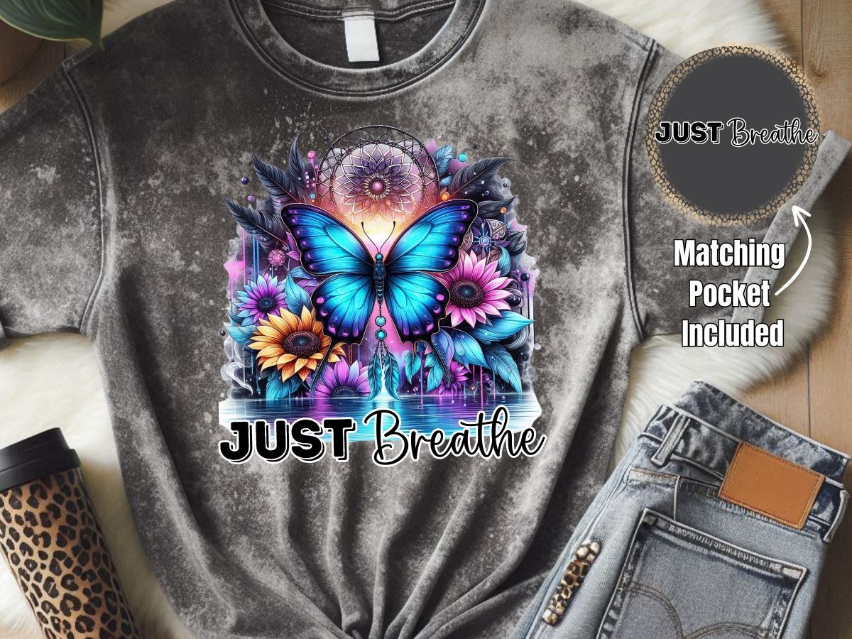 Just Breathe- DTF Print- Comes With Pocket