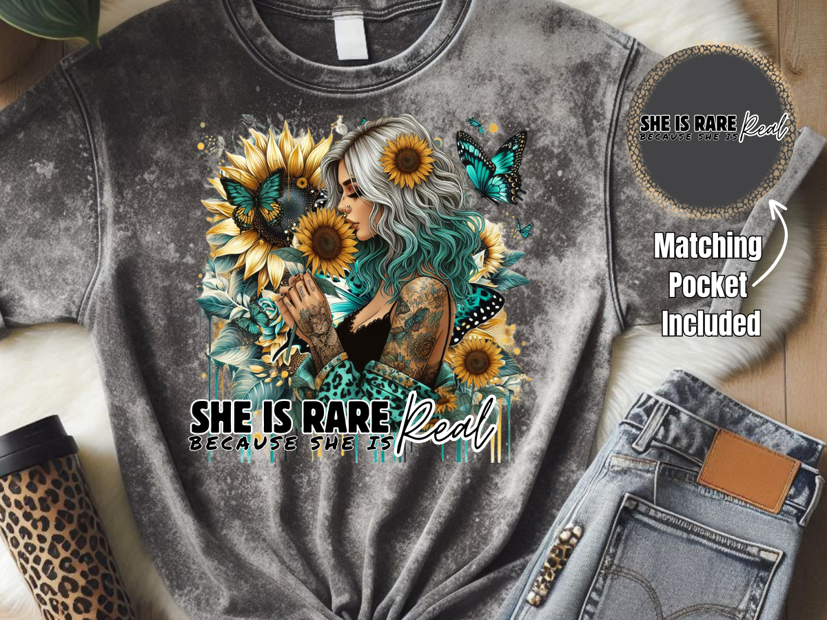 She Is Rare Because She Is Real OG- DTF Print- Comes With Pocket