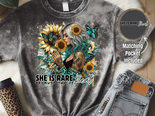 She Is Rare Because She Is Real OG- DTF Print- Comes With Pocket