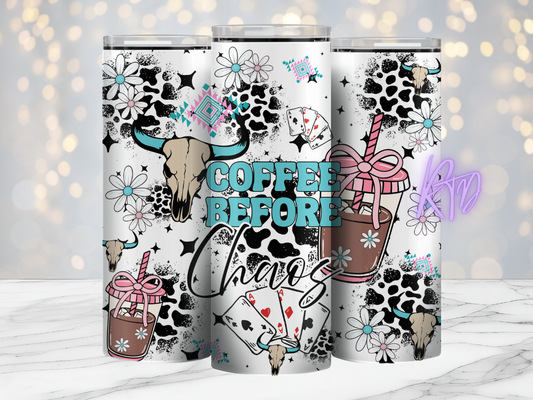 Coffee Before Chaos- 20oz Tumbler