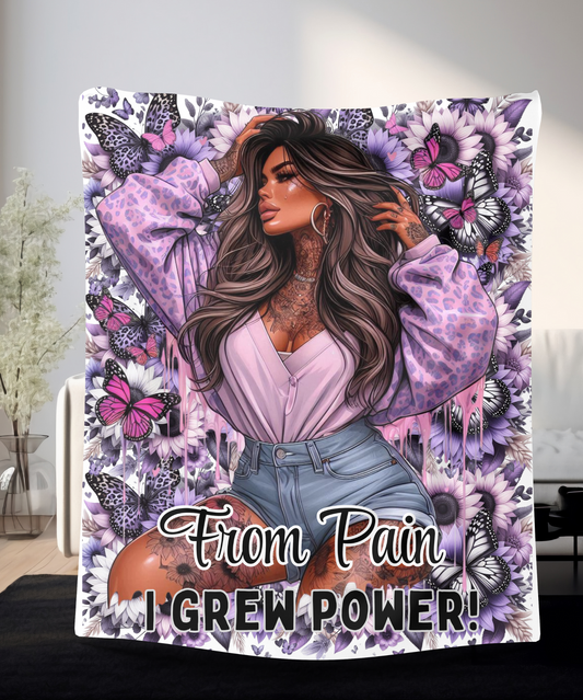 Blanket- From Pain I grew Power
