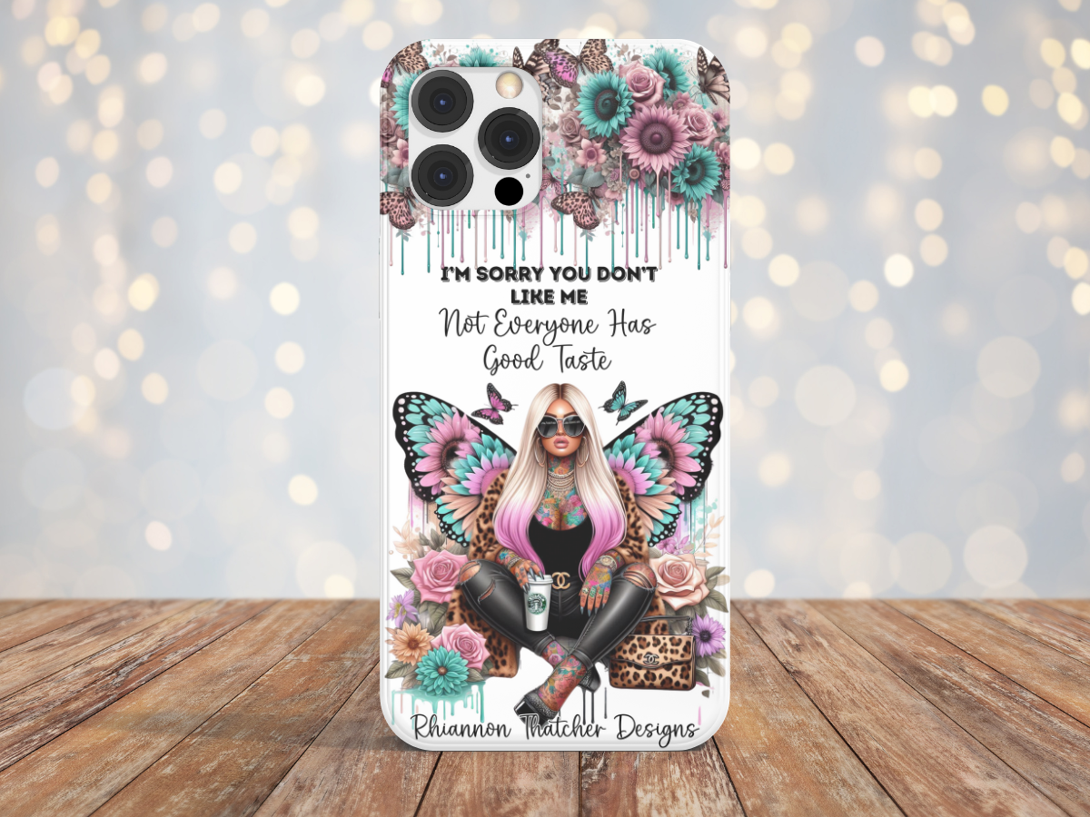 I'm Sorry You Don't Like Me -Phone Case