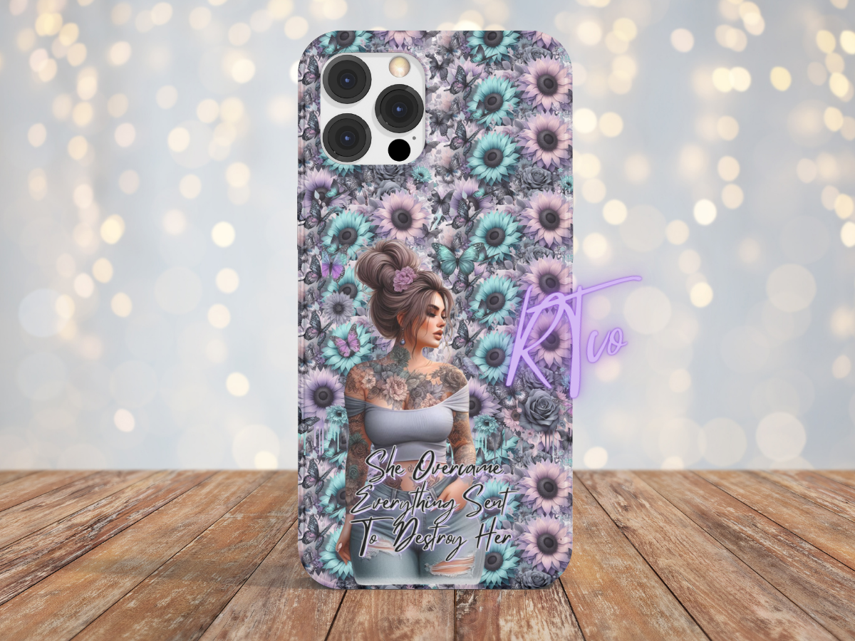 She Overcame Everything Sent To Destroy Her -Phone Case